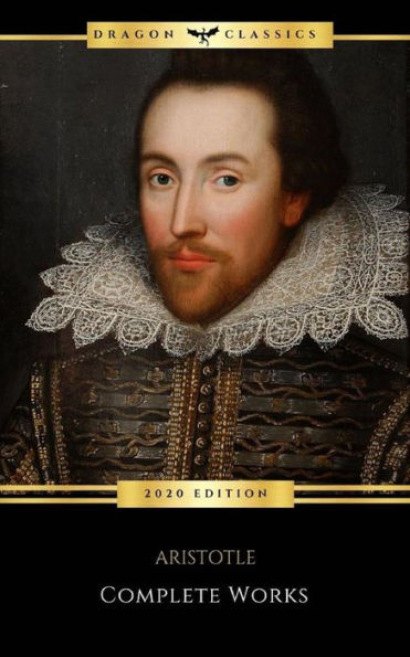 The Complete Works of William Shakespeare (37 plays, 160 sonnets and 5 Poetry Books With Active Table of Contents)
