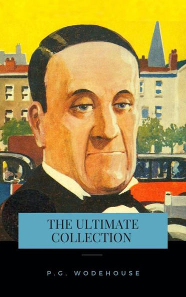 The Ultimate Wodehouse Collection