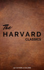 The Complete Harvard Classics - ALL 71 Volumes: The Five Foot Shelf & The Shelf of Fiction: The Famous Anthology of the Greatest Works of World Literature