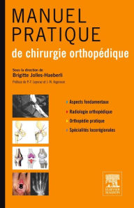 Title: Manuel pratique de chirurgie orthopédique, Author: Brigitte Jolles-Haeberli