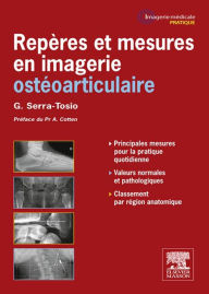 Title: Repères et mesures en imagerie ostéo-articulaire, Author: Géraldine Serra-Tosio