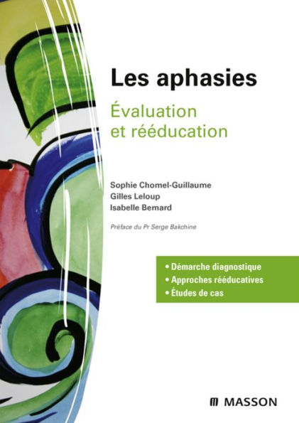 Les aphasies: Évaluation et rééducation