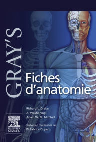 Title: Gray's Fiches d'anatomie, Author: Richard L. Drake