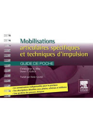 Title: Mobilisations articulaires spécifiques et techniques d'impulsion: Guide de poche, Author: Christopher H. Wise