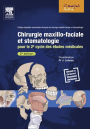 Chirurgie maxillo-faciale et stomatologie: Pour le 2e cycle des études médicales