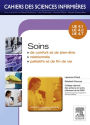 Soins de confort et de bien-être - Soins relationnels - Soins palliatifs et de fin de vie: Unités d'enseignements 4.1, 4.2, 4.7
