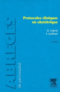 Title: Protocoles cliniques en obstétrique, Author: François Goffinet