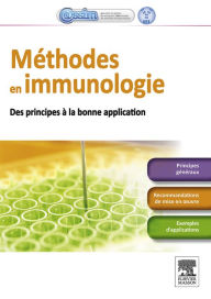 Title: Méthodes en immunologie: Des principes à la bonne application, Author: Collège des Enseignants d'Immunologie