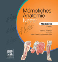 Title: Mémofiches Anatomie Netter - Membres, Author: John T. Hansen