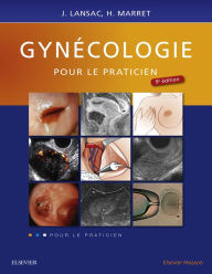 Title: Gynécologie pour le praticien, Author: Jacques Lansac