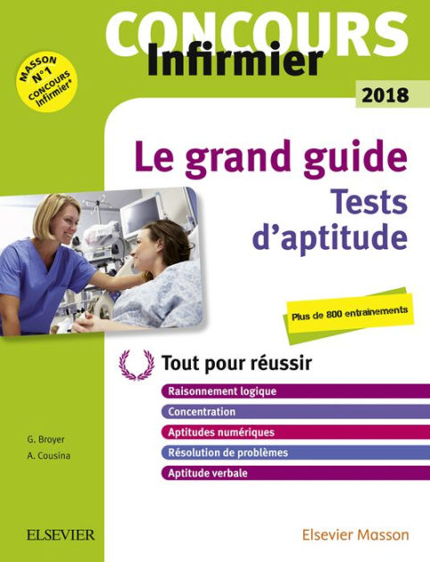 Le Grand Guide. Tests D'aptitude. Concours Infirmier 2018: Tout Pour ...