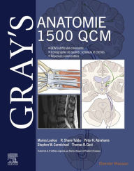 Title: Gray's Anatomie - 1 500 QCM, Author: PhD Loukas MD