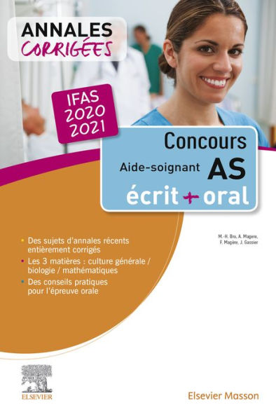 Concours Aide-soignant - Annales corrigées - IFAS 2020/2021: Ecrit et Oral
