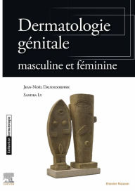 Title: Dermatologie génitale: masculines et féminines, Author: Jean-Noël Dauendorffer