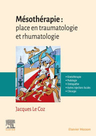 Title: Mésothérapie : place en traumatologie et rhumatologie, Author: Jacques Le Coz