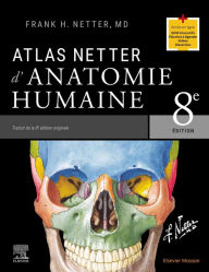 Title: Atlas Netter d'anatomie humaine, Author: Frank H. Netter MD