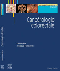 Title: Cancérologie colorectale, Author: Jean-Luc FAUCHERON