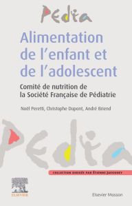 Title: Alimentation de l'enfant et de l'adolescent, Author: Noel Peretti