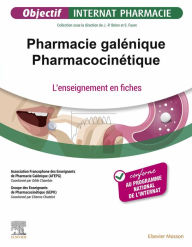 Title: Pharmacie galénique - Pharmacocinétique: L'enseignement en fiches, Author: Association Francophone Des Enseignants