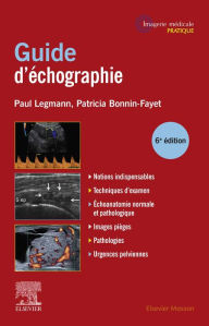 Title: Guide pratique d'échographie, Author: Paul Legmann
