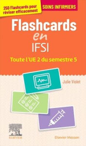 Title: Flashcards IFSI. Toute l'UE 2 du semestre 5: Entrainement intensif, Author: Julie Violet