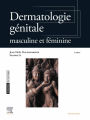 Dermatologie génitale: masculine et féminine