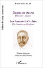 Elegies de Duino (Duineser Elegien): Les sonnets à Orphée (Die Sonette an Orpheus)