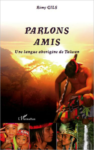 Parlons Amis: Une langue aborigène de Taïwan