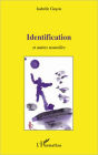 Identification: Et autres nouvelles