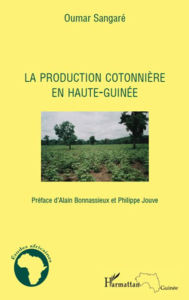 Title: La production cotonnière en Haute-Guinée, Author: Oumar Sangare