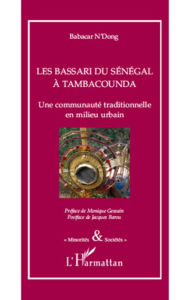Title: Les Bassari du Sénégal à Tambacounda: Une communauté traditionnelle en milieu urbain, Author: Babacar N'Dong