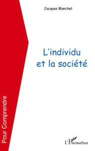 Title: L'individu et la société, Author: Jacques Blanchet