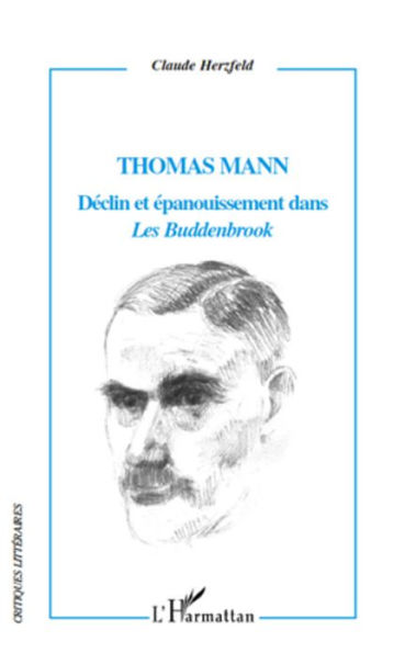 Thomas Mann Déclin et épanouissement dans 