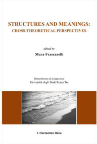 Title: Structures and meanings: cross theoretical perspectives, Author: Maria Frascarelli