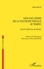 Analyse genre de la politique fiscale au Maroc: Cas de l'impôt sur le revenu