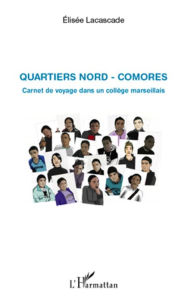 Title: Quartiers Nord - Comores, Author: Elisée Lacascade