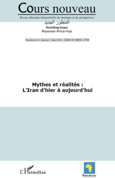 Mythes et réalités : l'Iran d'hier à aujourd'hui