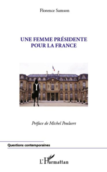 Une femme présidente pour la France