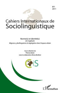 Title: Norme(s) et identité(s) en rupture: Migrance, plurilinguisme et ségrégation dans l'espace urbain, Author: Thierry Bulot