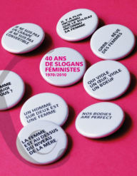 Title: 40 ans de slogans féministes: 1970-2010, Author: Corinne App