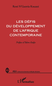 Title: Les défis du développement de l'Afrique contemporaine, Author: René N'Guettia Kouassi