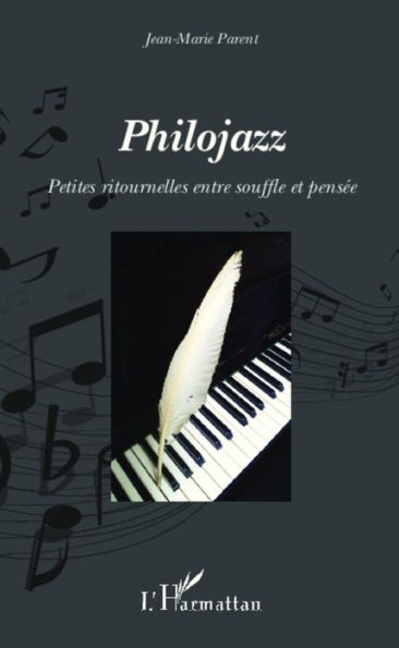 Philojazz: Petites ritournelles entre souffle et pensée