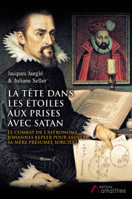 Title: La tête dans les étoiles, aux prises avec Satan, Author: Jacques Jaeglé