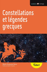 Title: Constellations et légendes grecques, Author: Marie-Françoise Serre