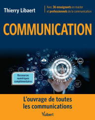Title: Communication: L'ouvrage de toutes les communications, Author: Collectif