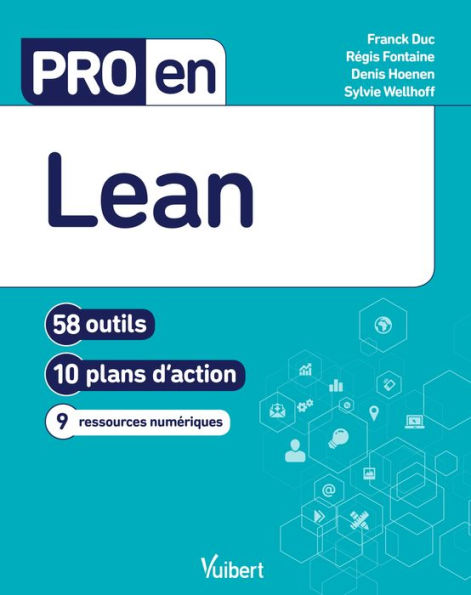 Pro en Lean: 58 outils et 10 plans d'action