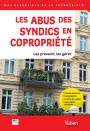 Les abus des syndics en copropriété: Les prévenir, les gérer