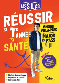 Title: PASS-LAS : Réussir ma 1re année de santé: Les conseils d'un Major : stratégie de travail - Planning d'entraînement - Conseils ciblés, Author: Vincent Villamur