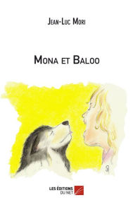 Title: Mona et Baloo, Author: Jean-Luc Mori