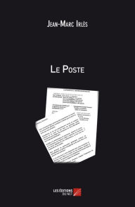 Title: Le Poste, Author: Jean-Marc Irlès